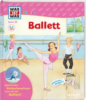 Loibl |  WAS IST WAS Junior Band 35 Ballett | Buch |  Sack Fachmedien