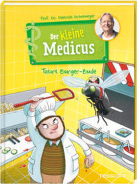 Grönemeyer |  Der kleine Medicus. Band 5. Tatort Burger-Bude | Buch |  Sack Fachmedien