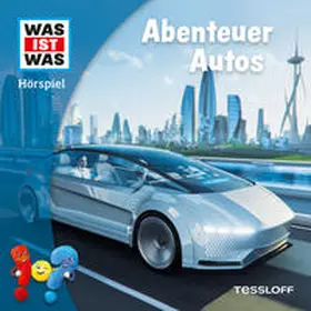 Alten / Disselhoff / Tessloff Verlag Ragnar Tessloff GmbH & Co.KG |  WAS IST WAS Hörspiel. Abenteuer Autos | Sonstiges |  Sack Fachmedien