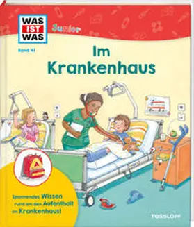 Wenz |  WAS IST WAS Junior Band 41 Im Krankenhaus | Buch |  Sack Fachmedien