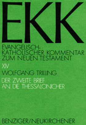 Trilling |  Der zweite Brief an die Thessalonicher, EKK XIV | Buch |  Sack Fachmedien