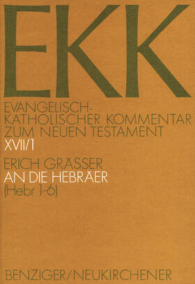 Gräßer |  An die Hebräer, EKK XVII/1 | Buch |  Sack Fachmedien