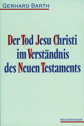 Barth |  Der Tod Jesu Christi im Verständnis des Neuen Testaments | Buch |  Sack Fachmedien