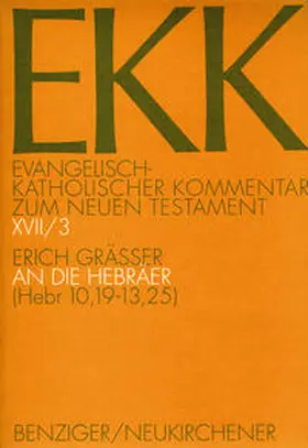 Gräßer |  An die Hebräer, EKK XVII/3 | Buch |  Sack Fachmedien