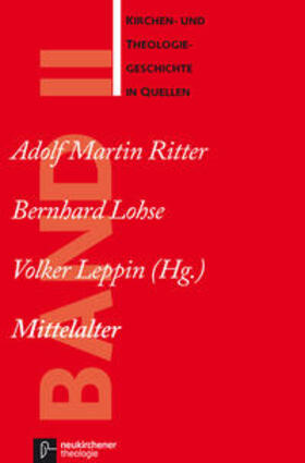 Ritter / Lohse / Leppin |  Kirchen- und Theologiegeschichte in Quellen 2 | Buch |  Sack Fachmedien