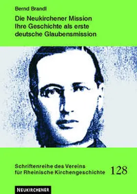 Brandl |  Die Neukirchener Mission | Buch |  Sack Fachmedien