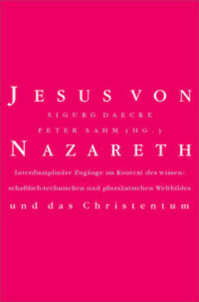 Daecke / Sahm |  Jesus von Nazareth und das Christentum | Buch |  Sack Fachmedien