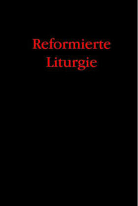 Bukowski / Klompmaker / Nolting |  Reformierte Liturgie | Buch |  Sack Fachmedien