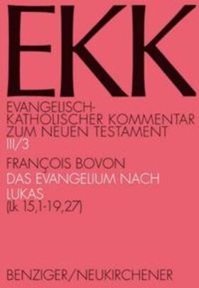 Bovon / Brox / Gnilka |  Evangelisch-Katholischer Kommentar zum NT / Lukas 3 | Buch |  Sack Fachmedien