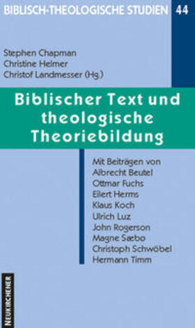 Chapman / Helmer / Landmesser | Biblischer Text und theologische Theoriebildung | Buch | 978-3-7887-1835-0 | sack.de