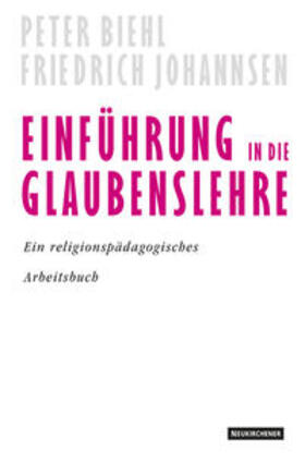 Johannsen / Biehl |  BIEHL: EINFUEHRUNG/GLAUBENSLEHRE | Buch |  Sack Fachmedien