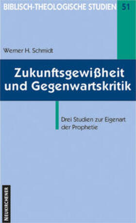Schmidt |  Zukunftsgewißheit und Gegenwartskritik | Buch |  Sack Fachmedien