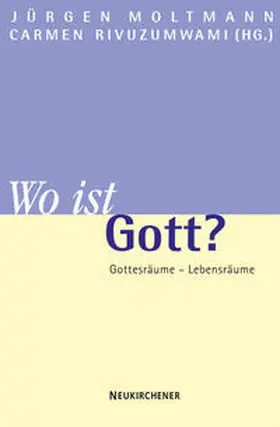 Moltmann / Rivuzumwami | Wo ist Gott? | Buch | 978-3-7887-1899-2 | sack.de