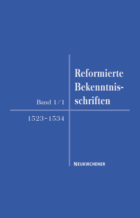 Faulenbach / Busch |  Reformierte Bekenntnisschriften 1523-1534 | Buch |  Sack Fachmedien