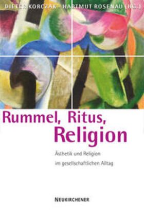 Korczak / Rosenau |  Rummel, Ritus, Religion | Buch |  Sack Fachmedien