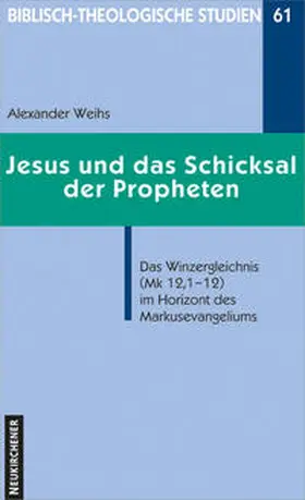 Weihs |  Jesus und das Schicksal der Propheten | Buch |  Sack Fachmedien