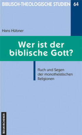 Hübner |  Wer ist der biblische Gott? | Buch |  Sack Fachmedien