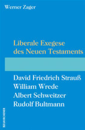 Zager |  Zager, W: Liberale Exegese d. NT | Buch |  Sack Fachmedien