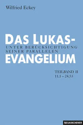 Eckey |  Das Lukasevangelium | Buch |  Sack Fachmedien