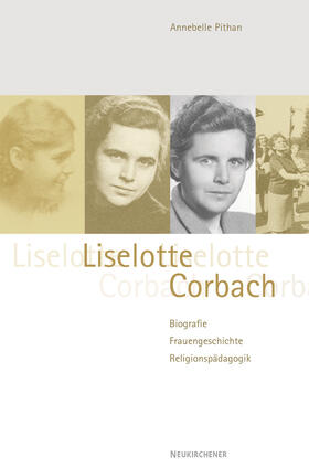 Pithan |  Liselotte Corbach (1910 - 2002) | Buch |  Sack Fachmedien
