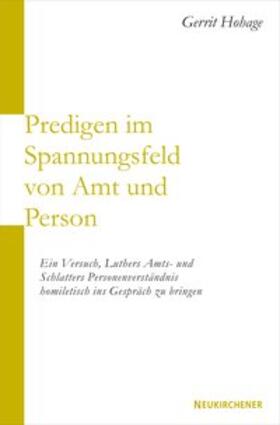 Hohage |  Predigen im Spannungsfeld von Amt und Person | Buch |  Sack Fachmedien