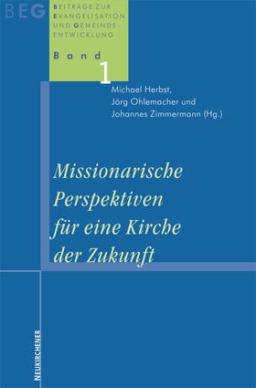 Herbst / Ohlemacher / Zimmermann |  Missionarische Perspektiven für eine Kirche der Zukunft | Buch |  Sack Fachmedien