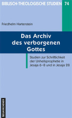 Hartenstein |  Hartenstein, F: Archiv des verborgenen Gottes | Buch |  Sack Fachmedien