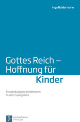 Baldermann |  Gottes Reich - Hoffnung für Kinder | Buch |  Sack Fachmedien