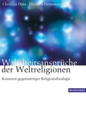Danz / Hermanni |  Wahrheitsansprüche der Weltreligionen | Buch |  Sack Fachmedien