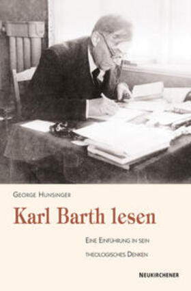 Hunsinger |  Hunsinger, G: Karl Barth lesen | Buch |  Sack Fachmedien
