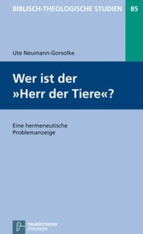 Neumann-Gorsolke |  Neumann-Gorsolke, U: Wer ist der "Herr der Tiere"? | Buch |  Sack Fachmedien