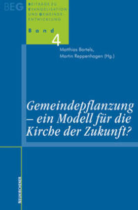 Bartels / Reppenhagen |  Gemeindepflanzung - ein Modell für die Kirche der Zukunft? | Buch |  Sack Fachmedien