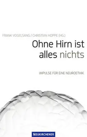 Vogelsang / Hoppe |  Ohne Hirn ist alles nichts | Buch |  Sack Fachmedien