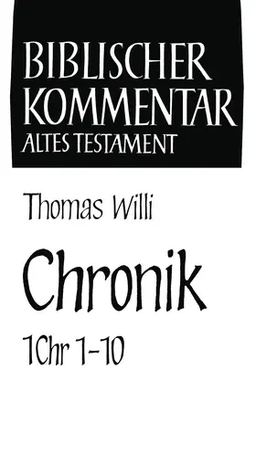 Willi |  Chronik (1 Chr 1,1-10,14) | Buch |  Sack Fachmedien