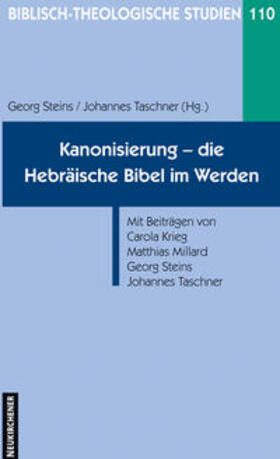 Steins / Taschner |  Kanonisierung - die Hebräische Bibel im Werden | Buch |  Sack Fachmedien