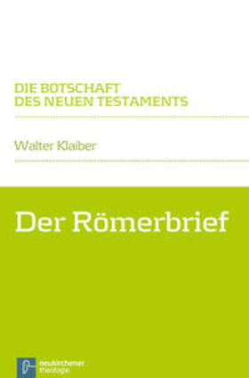 Klaiber |  Der Römerbrief | Buch |  Sack Fachmedien