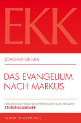 Gnilka |  Das Evangelium nach Markus | Buch |  Sack Fachmedien