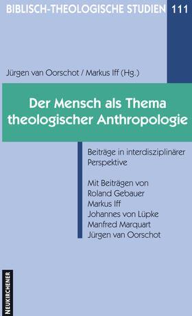 Iff / van Oorschot |  Der Mensch als Thema theologischer Anthropologie | Buch |  Sack Fachmedien