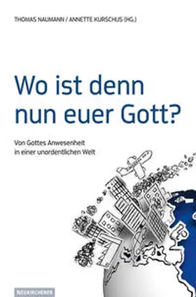 Kurschus / Naumann |  Wo ist denn nun euer Gott? | Buch |  Sack Fachmedien