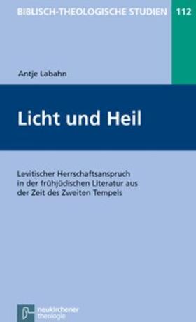 Labahn |  Licht und Heil | Buch |  Sack Fachmedien