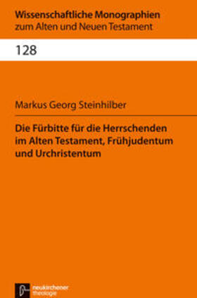 Steinhilber |  Steinhilber, M: Fürbitte für die Herrschenden | Buch |  Sack Fachmedien