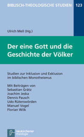 Mell | Der eine Gott und die Geschichte der Völker | Buch | 978-3-7887-2486-3 | sack.de