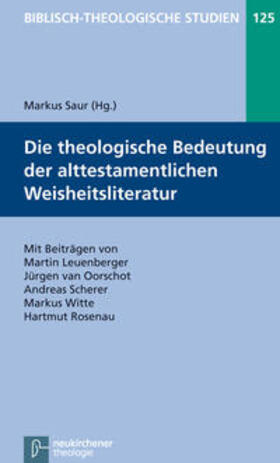 Saur |  Theologische Bedeutung der alttestament. Weisheitsliteratur | Buch |  Sack Fachmedien