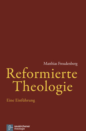 Freudenberg |  Reformierte Theologie | Buch |  Sack Fachmedien