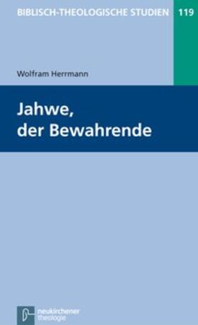 Herrmann |  Jahwe, der Bewahrende | Buch |  Sack Fachmedien