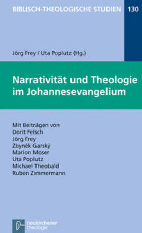 Frey / Poplutz |  Narrativität und Theologie im Johannesevangelium | Buch |  Sack Fachmedien