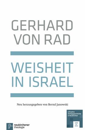 Janowski / von Rad |  Weisheit in Israel | eBook | Sack Fachmedien