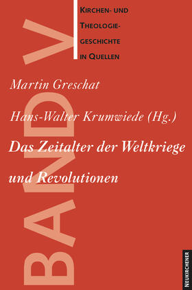 Greschat / Krumwiede / Oelke |  Das Zeitalter der Weltkriege und Revolutionen | Buch |  Sack Fachmedien