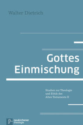Dietrich |  Dietrich, W: Gottes Einmischung | Buch |  Sack Fachmedien