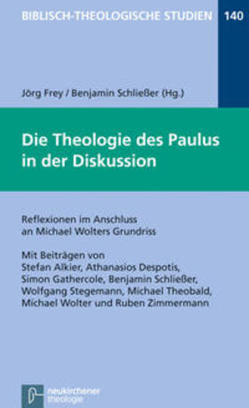 Frey / Schließer |  Die Theologie des Paulus in der Diskussion | Buch |  Sack Fachmedien